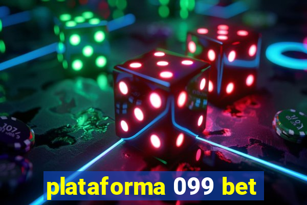 plataforma 099 bet